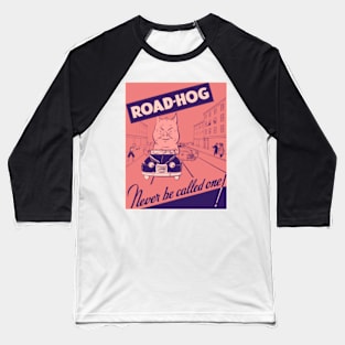 Road Hog Baseball T-Shirt